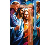 LOS DOCE APÓSTOLES. SUMMA APOSTOLICA: VOLUMEN II