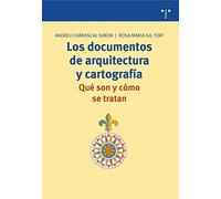 Los documentos de arquitectura y cartografia/ The Documents of Architecture and Cartography: Que Son Y Como Se Tratan/ What Are They and How to Treat It