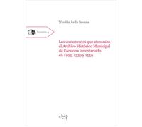 Los documentos que atesoraba el Archivo Histórico Municipal de Es