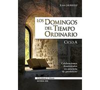 Los domingos del tiempo ordinario : ciclo A : celebraciones dominicales en ausencia de presbítero: 97