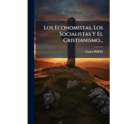 Los Economistas, Los Socialistas Y El Cristianismo...
