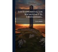 Los Economistas, Los Socialistas Y El Cristianismo...