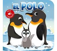 Los Editores de Catapulta Toca Y Escucha - El Polo (Libro di cartone)