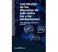 Los efectos de los discursos de odio entre los y las adolescentes