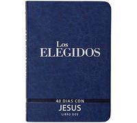 Los Elegidos: 40 días con Jesús