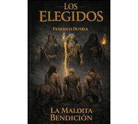 Los elegidos: La maldita bendición: 2