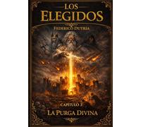 Los elegidos: la purga divina: 3