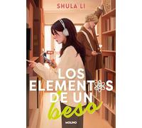 Shula Li Los elementos de un beso / The Elements of a Kiss (Tascabile)