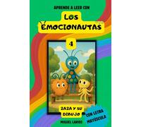 Los Emocionautas 4: Zaza y su dibujo: Una historia para entender la vergüenza y aprender a valorar lo que creamos, con actividades finales para integrarlas.