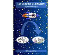 LOS ERRORES DE EINSTEIN: Un breve resumen