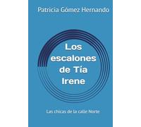 Los escalones de Tía Irene: Las chicas de la calle Norte