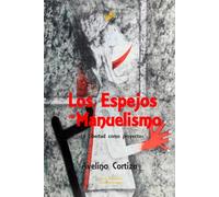 Los Espejos del Manuelismo: La Libertad como proyecto