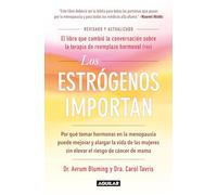 Los estrógenos importan / Estrogen Matters