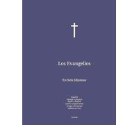 Los Evangelios: En Seis Idiomas : Español; Alemán; Inglés; Latín; Griego; Hebreo.