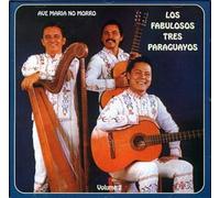 Los Fabulos Tres Paraguayos - Ave Maria No Morro / Vol.2