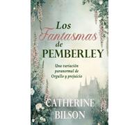 Los Fantasmas de Pemberley: Una variación paranormal de Orgullo y prejuicio