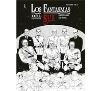 LOS FANTASMAS DEL SUR. Volumen 1 de 4: LOS MESES,PRIMERA PARTE