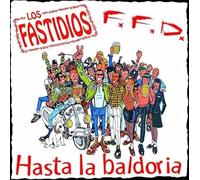 Los Fastidios F.F.D. - Hasta La Baldoria