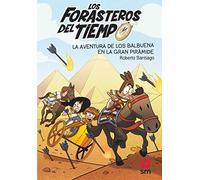 Los Forasteros del Tiempo: La aventura de los Balbuena en la gran piramide: 7