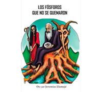 Los Fósforos Que No Se Quemaron