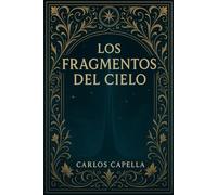 LOS FRAGMENTOS DEL CIELO