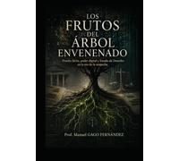 LOS FRUTOS DEL ÁRBOL ENVENENADO: Prueba ilícita, poder digital y Estado de Derecho en la era de la sospecha
