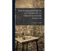 Los Fundamentos De La TeorÃ-a De La GravitaciÃ3n De Einstein