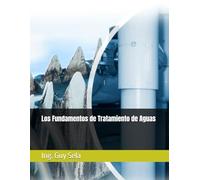 Los Fundamentos de Tratamiento de Aguas