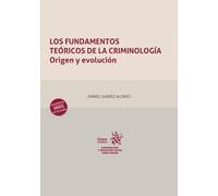 Los fundamentos teóricos de la criminología: origen y evolución