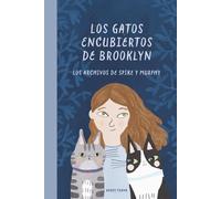 Los Gatos Encubiertos de Brooklyn: Los Archivos de Spike y Murphy