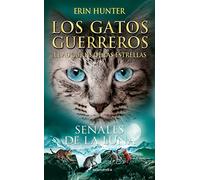 Los Gatos Guerreros | El augurio de las estrellas 4 - Señales de la luna