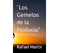 ¨Los Gemelos de la Profecía"