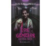 Los Gemelos: Segunda Parte