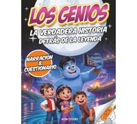 Los Genios: La verdadera historia detrás de la leyenda: libro infantil sobre genios, cuentos orientales, Aladino, magia, deseos, cuestionario y dibujos para colorear