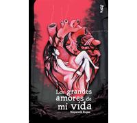 Los grandes amores de mi vida