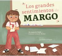 Los Grandes Sentimientos de Margo: Un Cuento de Tdah