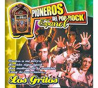 Los Gritos - Pioneros del Pop Rock Español : Los Gritos