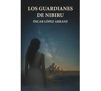 Los Guardianes de Nibiru