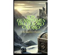 Los Guardianes del Tesoro Cátaro