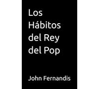 Los Hábitos del Rey del Pop