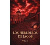 Los Herederos de Jacob Vol.2