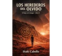LOS HEREDEROS DEL OLVIDO