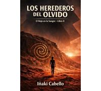 LOS HEREDEROS DEL OLVIDO: 4