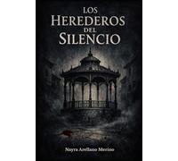 LOS HEREDEROS DEL SILENCIO