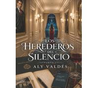 Los Herederos del Silencio Parte I