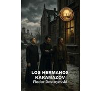 LOS HERMANOS KARAMAZOV (Translated) (Annotated)