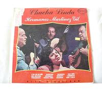 LOS HERMANOS MARTINEZ GIL - chacha linda