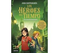 Los Héroes del Tiempo 2. Una traición inesperada