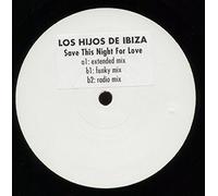 Los Hijos de Ibiza - Save This Night For Love
