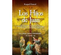 Los Hijos de Juan: Un cuadro olvidado en el Museo del Prado. Una obsesión inexplicable. Un misterio que trasciende siglos y un enigmático pueblo: Rennes le-Château.
